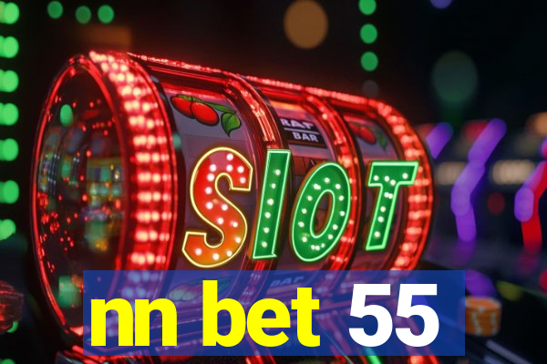 nn bet 55